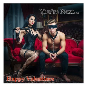 Kinky BDSM Valentine's Card Dom Sub Bondage Funny Fetish "YOUR NEXT" Free P&P - Picture 1 of 4