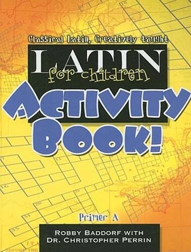 Latin for Children Primer A Activity Book! by Robert Baddorf: New - Image 1 of 1