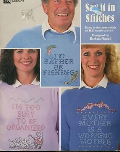 Say It In Stitches Cross Stitch Pattern Waste Canvas Fishing Mother Banar 1988 - Picture 1 of 1