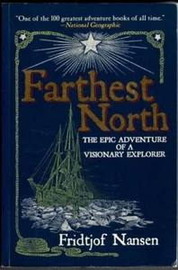 Farthest North: The Epic Adventure of a Visionary Explorer : Fridtjof Nansen - Picture 1 of 2