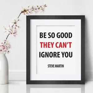 Steve Martin Inspirational Wall Art Print Motivational Quote Poster Decor Gift - Picture 1 of 4