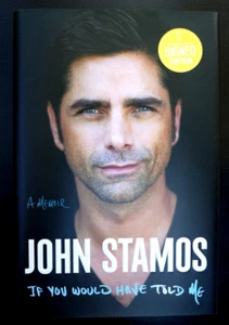 JOHN STAMOS - AUTOGRAPHED "IF YOU WOULD HAVE TOLD ME" NEW SIGNED BOOK 2023 - Picture 1 of 3