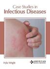 Nyla Wright Case Studies In Infectious Diseases (Gebundene Ausgabe)