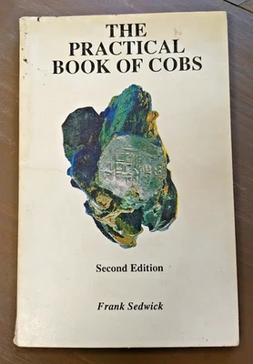SIGNED Frank Sedwick - THE PRACTICAL BOOK OF COBS: 2nd Ed., History Shipwrecks - Image 1 of 4
