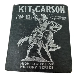 Kit Carson Pioneer Scout Book 1933 Big Little All in Pictures Hardcover - Picture 1 of 15