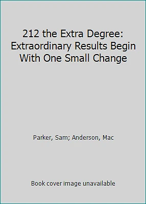 212 the Extra Degree: Extraordinary Results Begin With One Small Change - Image 1 of 1