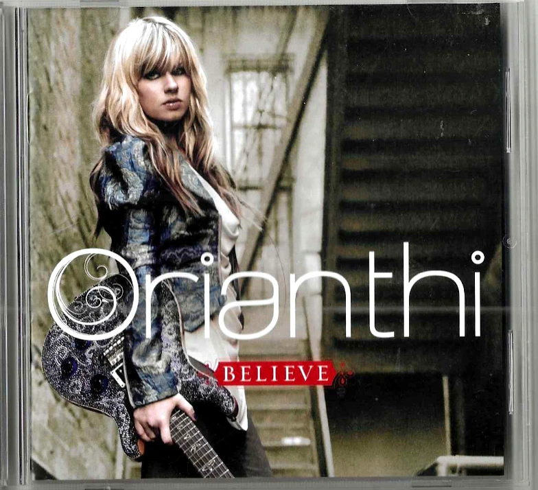 Believe by Orianthi (CD, Oct-2009, Geffen) - Image 1 of 3