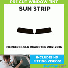 Pre Cut Window Tint - For Mercedes SLK Roadster 2012-2016 - Sunstrip