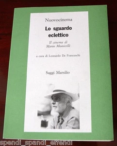 DE FRANCESCHI LO SGUARDO ECLETTICO IL CINEMA DI MARIO MONICELLI MARSILIO 2001 - Foto 1 di 1