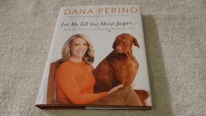 Let Me Tell You about Jasper  by Dana Perino - Picture 1 of 2