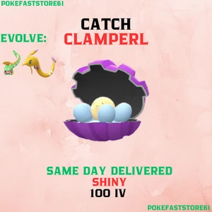 Clamperl Catch Pokemon Go✨100 iv Catch✨Great-Ultra Rank✨XL Candy✨Huntail✨Gorebys - Picture 1 of 1