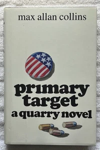 PRIMARY TARGET - A QUARRY NOVEL * Max Allan Collins HC/DJ 1stEdition! VG+ Nice! - Picture 1 of 5