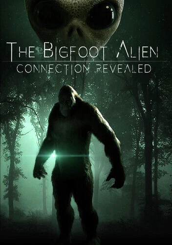 Bigfoot Alien Connection Revealed (DVD, 2020)
