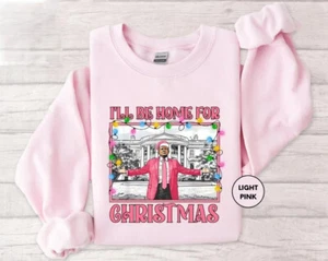 Trump I'll Be Home For Christmas Sweatshirt, Daddy's Home White House Shirt Gift - Picture 1 of 4