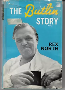 The Butlin Story by Rex North 1962 1st edn good clean book illustrated with d/j - Foto 1 di 3