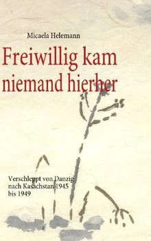 Freiwillig kam niemand hierher: Verschleppt von Danzig n... | Buch | Zustand gut - Bild 1 von 2