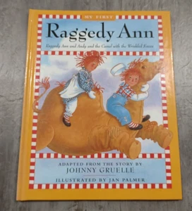 Raggedy Ann and Andy and the Camel with the Wrinkled Knees by Johnny Gruelle HC - Picture 1 of 5