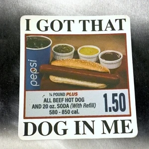 Lustiger Coscto I Got That Dog In Me Magnet - Bild 1 von 1