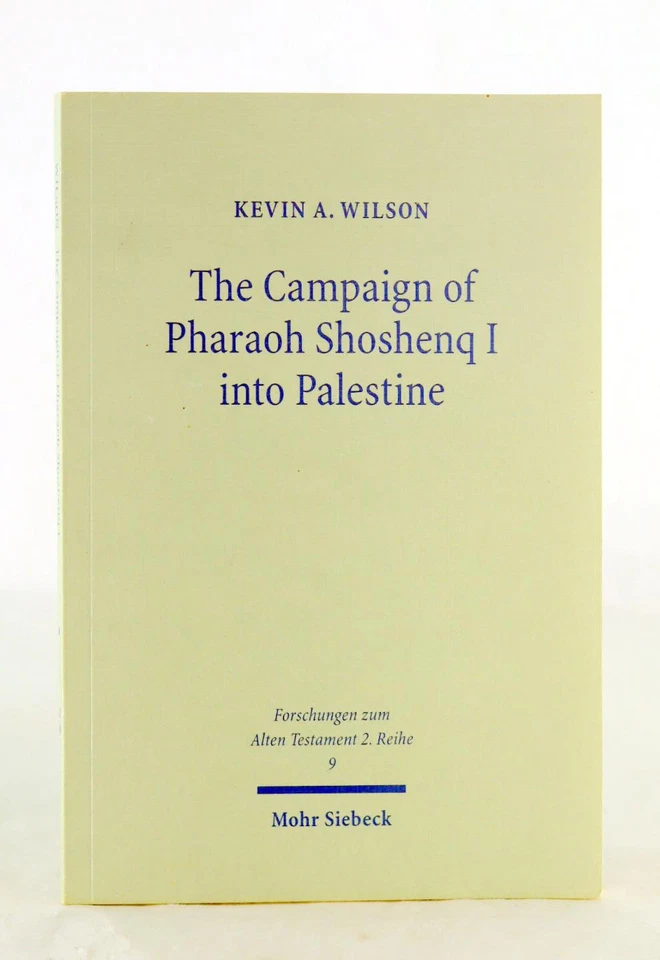 Kevin Wilson 2005 The Campaign of Pharaoh Shoshenq I into Palestine - Image 1 of 4