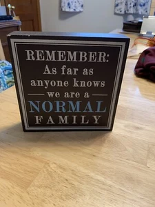 Normal Family Box Sign Home Decor 6” By 6” - Picture 1 of 1