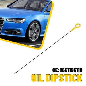 3.0L Engine Oil Dipstick For Audi A4 S4 2008-2016 & A5 S5 2005-2016 06E115611H - Picture 1 of 9