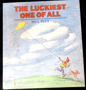 Signed by Bill Peet "The Luckiest One of All" Ex Libra-Hardback Copy Exc Revised - Picture 1 of 15