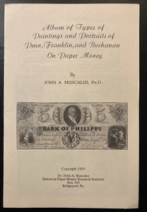 Portraits of Penn Franklin Buchanan On Paper Money John A Muscalus 1969 - Picture 1 of 3