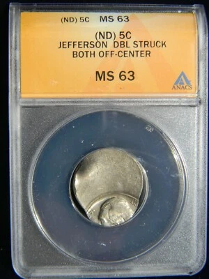 NO DATE JEFFERSON NICKEL 5C, DOUBLE STRUCK 80% AND 99% OFF CENTER, ANACS MS-63 - Image 1 of 2