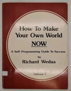 Signed! How to Make Your Own World Now: A Self-Programming Guide to Success, ... - Imagen 1 de 4