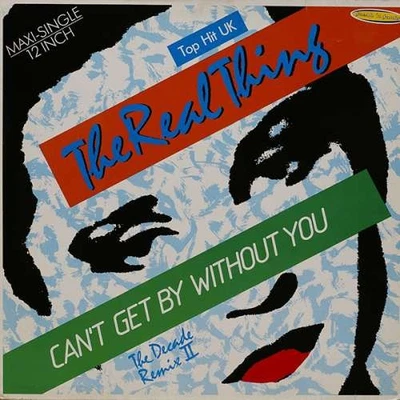 The Real Thing - Can't Get By Without You (The 12" Vinyl Funk / Soul Disco 40399 - Bild 1 von 4