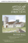 Anglican Spiritual Direction (Spiritual Directors International Books) - GOOD