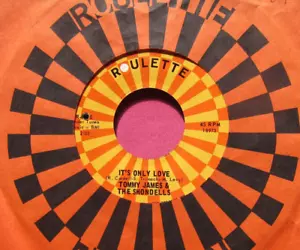TOMMY JAMES & THE SHONDELLS - It's Only Love - 45 rpm Roulette 4710 - VG++ to NM - Picture 1 of 2