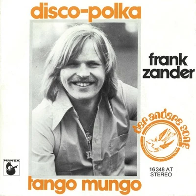 Frank Zander - Disco-Polka / Tango Mungo 7" Single Son Vinyl Pop Novelty 69455 - Bild 1 von 4