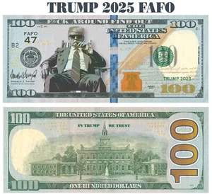 50pcs Trump FAFO 2025 $100 Dollar Bills Funny Money - Picture 1 of 1
