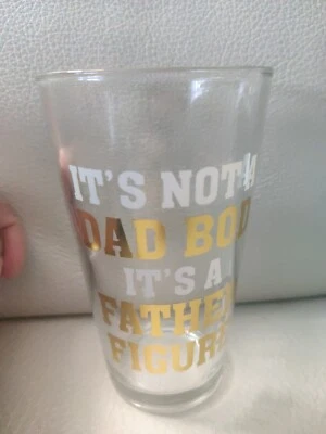 Dad Bod Pint glass It's not a Dad Bod It's a Father Figure joke beer - Image 1 of 4