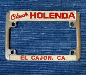 Vtg Chuck Holenda El Cajon California Motorcycle Dealer License Plate Frame 43B - Picture 1 of 2