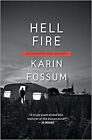 Hell Fire (Inspector Sejer Mysteries (Paperback)), Excellent, Fossum, Karin Book