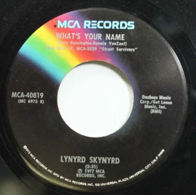 Rock Nm! 45 Lynyrd Skynyrd - What'S Your Name / I Know A Little On Mca Records - Image 1 of 2