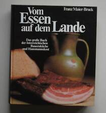 Vom Essen auf dem Lande. Das Buch der österreichischen Bauernküche Hausmannskost