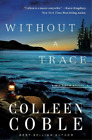 Colleen Coble Without a Trace (Tascabile) Rock Harbor Series