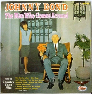 Johnny Bond – The Man Who Comes Around fast neuwertig Vinyl, LP, 1966 Mono Folk, Country - Bild 1 von 4