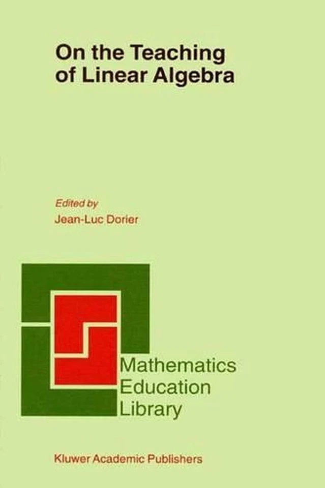 On the Teaching of Linear Algebra by J.-L. Dorier (English) Paperback Book - Image 1 of 1