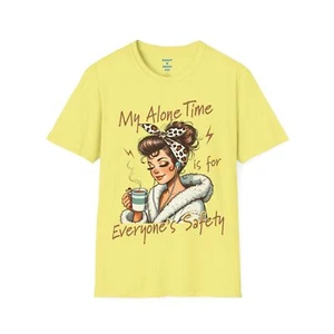 Cozy Unisex Tee - My Alone Time is for Everyone's Safety, Casual Wear, Gift - Picture 1 of 10