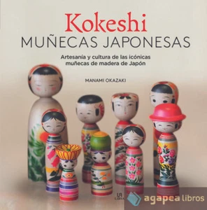 Kokeshi. Muñecas Japonesas: Artesanía y Cultura de las Icónicas Muñecas de Mader - Imagen 1 de 1
