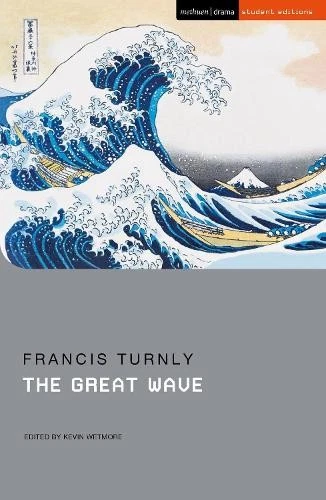Francis Turnly The Great Wave (Paperback) Student Editions (UK IMPORT) - Image 1 of 1