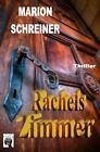 Rachels Zimmer: Kale-Hatfield-Story By Marion Schreiner (German) Paperback Book