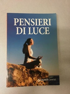 LIBRO PENSIERI DI LUCE PERLE DI PENSIERO POSITIVO GIUNTI DEMETRA 2006 PRIMA ED. - Imagen 1 de 1