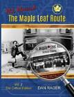 Dan Rager The Maple Leaf Route Vol 2 The Critical Editi Paperback Uk Import