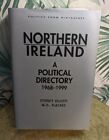 Northern Ireland A Political Directory 1968 - 1999 By Sydney Elliott & Flackes