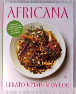 Africana: More than 100 Recipes and Flavors Inspired by a Rich Continent HC/DJ - Foto 1 di 3